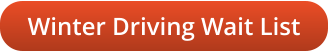 Winter Driving Wait List